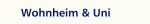 Wohnheim & Uni